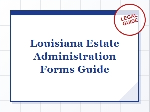 Louisiana Estate Administration Forms Guide